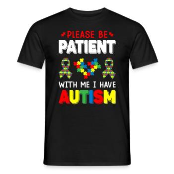 Please Be Patient With Me I Have Autism Awareness - Men's T-Shirt - black - Front - AI Model Male 178 light (178cm)