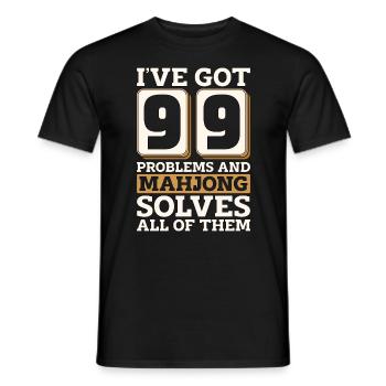 Mahjong I've Got 99 Problems And Chinese Mahjong - Men's T-Shirt - black - Front - AI Model Male 178 light (178cm)
