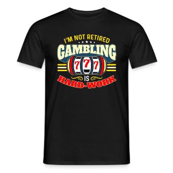 Slots Machine I'm Not Retired Gambling Is Casino - Men's T-Shirt - black - Front - AI Model Male 178 light (178cm)