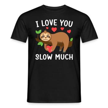 I Love You Slow Much Laziness Funny Lazy Sloth - Men's T-Shirt - black - Front - AI Model Male 178 light (178cm)
