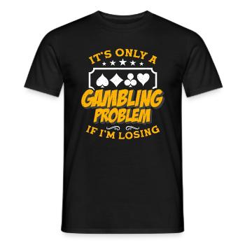 Poker Dice It's Only A Gambling Problem Card Game - Men's T-Shirt - black - Front - AI Model Male 178 light (178cm)
