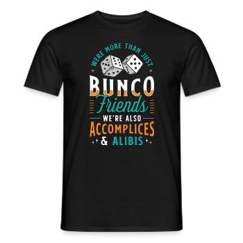 Bunco Were More Than Just Bunco Friends Game Night - Men's T-Shirt - black - Front - AI Model Male 178 light (178cm)