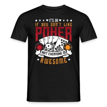 Poker Dice It's Ok If You Don't Like Poker Gambler - Men's T-Shirt - black - Front - AI Model Male 178 light (178cm)