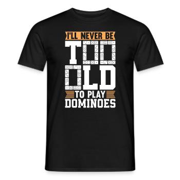 Dominos Je ne serai jamais trop vieux pour jouer à la tuile de jeu - T-shirt homme - noir - Devant - AI Model Male 178 light (178cm)