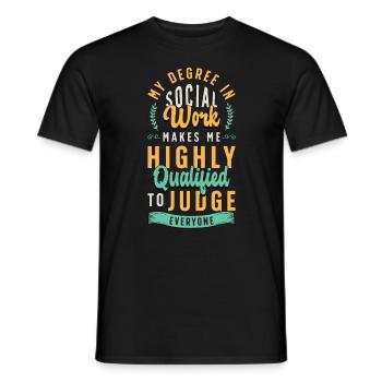 Social Service My Degree In Social Work Makes Aide - Männer T-Shirt - Schwarz - Vorne - AI Model Male 178 light (178cm)