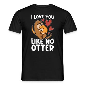 Otter I Love You Like No Otter Animals Breeder - Männer T-Shirt - Schwarz - Vorne - AI Model Male 178 light (178cm)