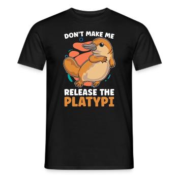 Platypus Don't Make Me Release Australian Wildlife - Men's T-Shirt - black - Front - AI Model Male 178 light (178cm)