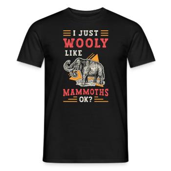 Woolly Mammoth I Just Wooly Like Mammoths Elephant - Männer T-Shirt - Schwarz - Vorne - AI Model Male 178 light (178cm)