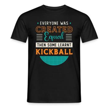 Kickball Everyone Was Created Equal Kickball Team - Männer T-Shirt - Schwarz - Vorne - AI Model Male 178 light (178cm)