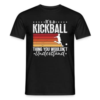 Kickball It's A Kickball Thing You Kick Balls - Men's T-Shirt - black - Front - AI Model Male 178 light (178cm)