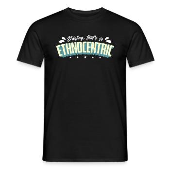 Anthropology Darling That's So Ethnography Ancient - Men's T-Shirt - black - Front - AI Model Male 178 light (178cm)