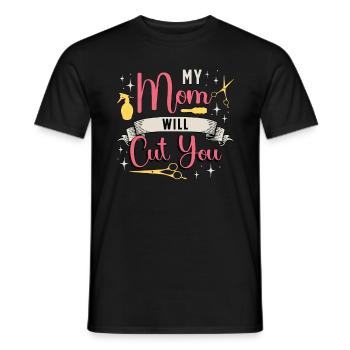 Cosmetology My Mom Will Cut You Loves Hairstyling - Men's T-Shirt - black - Front - AI Model Male 178 light (178cm)
