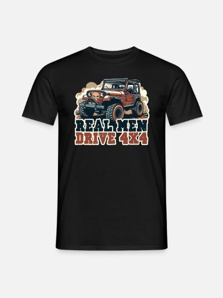 REAL MEN DRIVE 4X4 vehicle - Men's T-Shirt - black