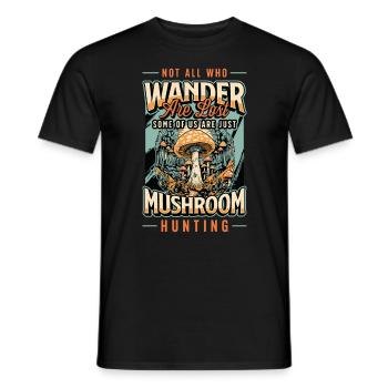 Mushroom Hunting Not All Wander Are Lost Mycology - Men's T-Shirt - black - Front - AI Model Male 178 light (178cm)