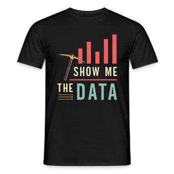 Data Mining Show Me The Data Computer Engineering - Männer T-Shirt - Schwarz - Vorne - AI Model Male 178 light (178cm)