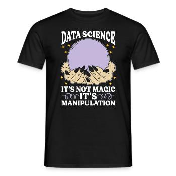 Data Mining Data Science It's Not Magic Programmer - Men's T-Shirt - black - Front - AI Model Male 178 light (178cm)