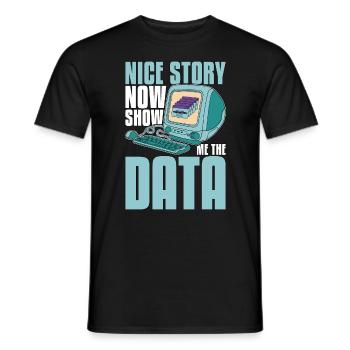Exploration de données Belle histoire maintenant Montrez-moi la programmation - T-shirt homme - noir - Devant - AI Model Male 178 light (178cm)
