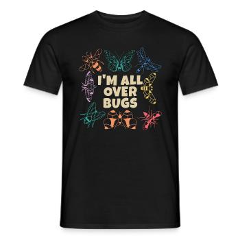 Entomologist I'm All Over Bugs Insect Researcher - Men's T-Shirt - black - Front - AI Model Male 178 light (178cm)