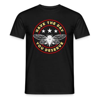 Les cigales ont le jour que vous méritez cigale périodique - T-shirt homme - noir - Devant - AI Model Male 178 light (178cm)