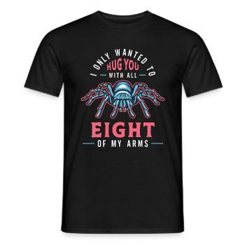 Tarentules Je Voulais Seulement Te Serrer Dans Tes Bras Avec Arachnide - T-shirt homme - noir - Devant - AI Model Male 178 light (178cm)