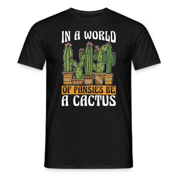 Succulent In A World Of Pansies Be A Botanical - Men's T-Shirt - black - Front - AI Model Male 178 light (178cm)