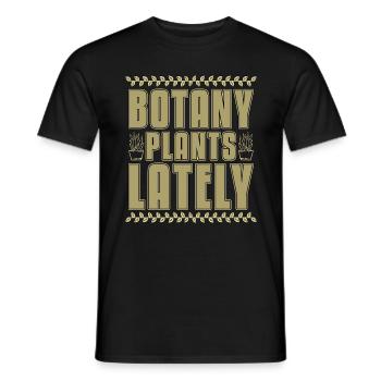 Botany Plants Lately Botanical Garden Loves Plants - Men's T-Shirt - black - Front - AI Model Male 178 light (178cm)