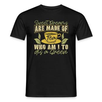 Herbal Tea Sweet Dreams Are Made Of Tea Drinker - Men's T-Shirt - black - Front - AI Model Male 178 light (178cm)