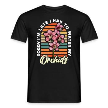 Orchidées Désolé je suis en retard, j’ai dû arroser l’horticulture - T-shirt homme - noir - Devant - AI Model Male 178 light (178cm)