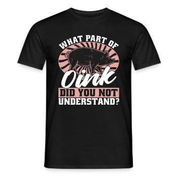 Élevage de porcs Quelle partie d’Oink avez-vous élevé des animaux - T-shirt homme - noir - Devant - AI Model Male 178 light (178cm)