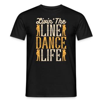 Line Dancing Livin' The Line Dance Country Music - Men's T-Shirt - black - Front - AI Model Male 178 light (178cm)