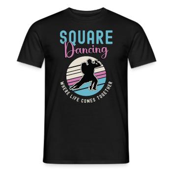 Square Dancing Where Life Comes Couple Dance Lover - Men's T-Shirt - black - Front - AI Model Male 178 light (178cm)