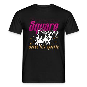 Square Dancing Makes Life Sparkle Western Dancing - Men's T-Shirt - black - Front - AI Model Male 178 light (178cm)