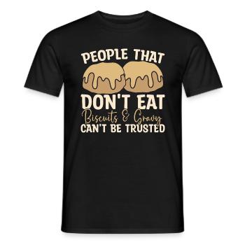 Biscuits And Gravy People That Don't Southern Food - Männer T-Shirt - Schwarz - Vorne - AI Model Male 178 light (178cm)