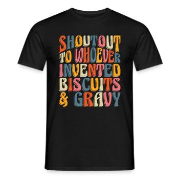 Biscuits And Gravy Shoutout To Southern Food Lover - Männer T-Shirt - Schwarz - Vorne - AI Model Male 178 light (178cm)