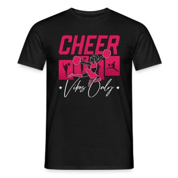 Dance Moves Cheer Vibes Only Breakdance Dancing - Männer T-Shirt - Schwarz - Vorne - AI Model Male 178 light (178cm)
