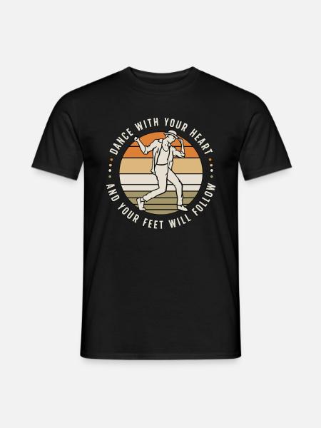 Dance Moves Dance With Your Heart Dancing Lover - Männer T-Shirt - Schwarz