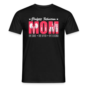 Dialysis Technician Mom The Idol Medical Assistant - Men's T-Shirt - black - Front - AI Model Male 178 light (178cm)