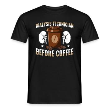 Dialysis Technician Before Medical Coffee Lover - Men's T-Shirt - black - Front - AI Model Male 178 light (178cm)