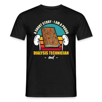 Dialysis Technician A Short Story I Am Nephrology - Men's T-Shirt - black - Front - AI Model Male 178 light (178cm)