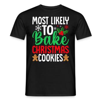 Most Likely to Bake Christmas Cookies Funny Baker - Men's T-Shirt - black - Front - AI Model Male 178 light (178cm)