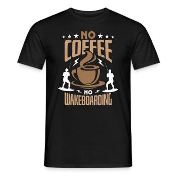 Wakeboarder No Coffee No Water Sports Coffee Lover - Men's T-Shirt - black - Front - AI Model Male 178 light (178cm)