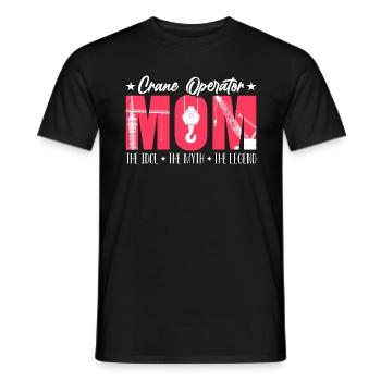 Crane Operator Mom The Idol The Heavy Equipment - Männer T-Shirt - Schwarz - Vorne - AI Model Male 178 light (178cm)