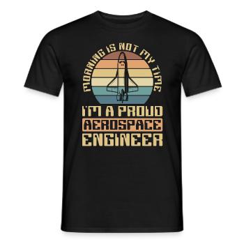 Aerospace Engineer Morning Is Not My Time Aviation - Männer T-Shirt - Schwarz - Vorne - AI Model Male 178 light (178cm)
