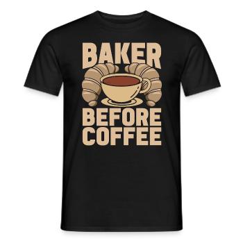 Baker Before Coffee Patissier Coffee Lover Bakers - Men's T-Shirt - black - Front - AI Model Male 178 light (178cm)