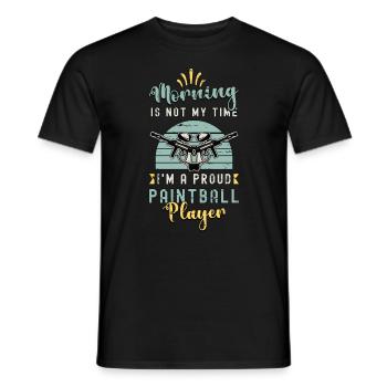 Paintball Player Morning Is Not My Time Paintball - Männer T-Shirt - Schwarz - Vorne - AI Model Male 178 light (178cm)