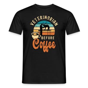 Veterinarian Before Coffee Vet Tech Coffee Lover - Men's T-Shirt - black - Front - AI Model Male 178 light (178cm)