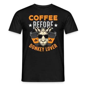 Donkey Lover Coffee Before Animals Coffee Lover - Männer T-Shirt - Schwarz - Vorne - AI Model Male 178 light (178cm)