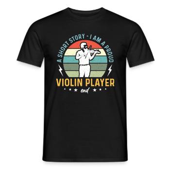Violin Player A Short Story I Am A Proud Violinist - Men's T-Shirt - black - Front - AI Model Male 178 light (178cm)