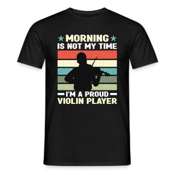 Violin Player Morning Is Not My Classical Music - Männer T-Shirt - Schwarz - Vorne - AI Model Male 178 light (178cm)