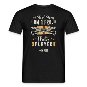 Flutes Player A Short Story I Am A Proud Flutist - Men's T-Shirt - black - Front - AI Model Male 178 light (178cm)